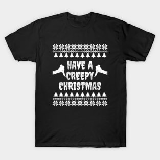 Have A Creepy Christmas T-Shirt